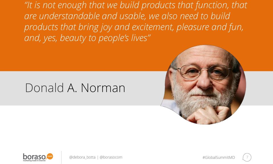 build products that bring joy and excitement, pleasure