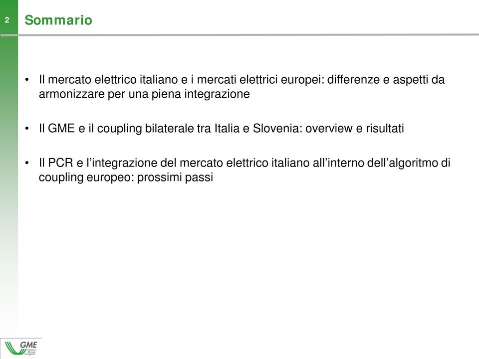 coupling bilaterale tra Italia e Slovenia: overview e risultati Il PCR e l