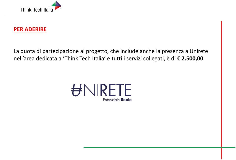 Unirete nell area dedicata a Think Tech