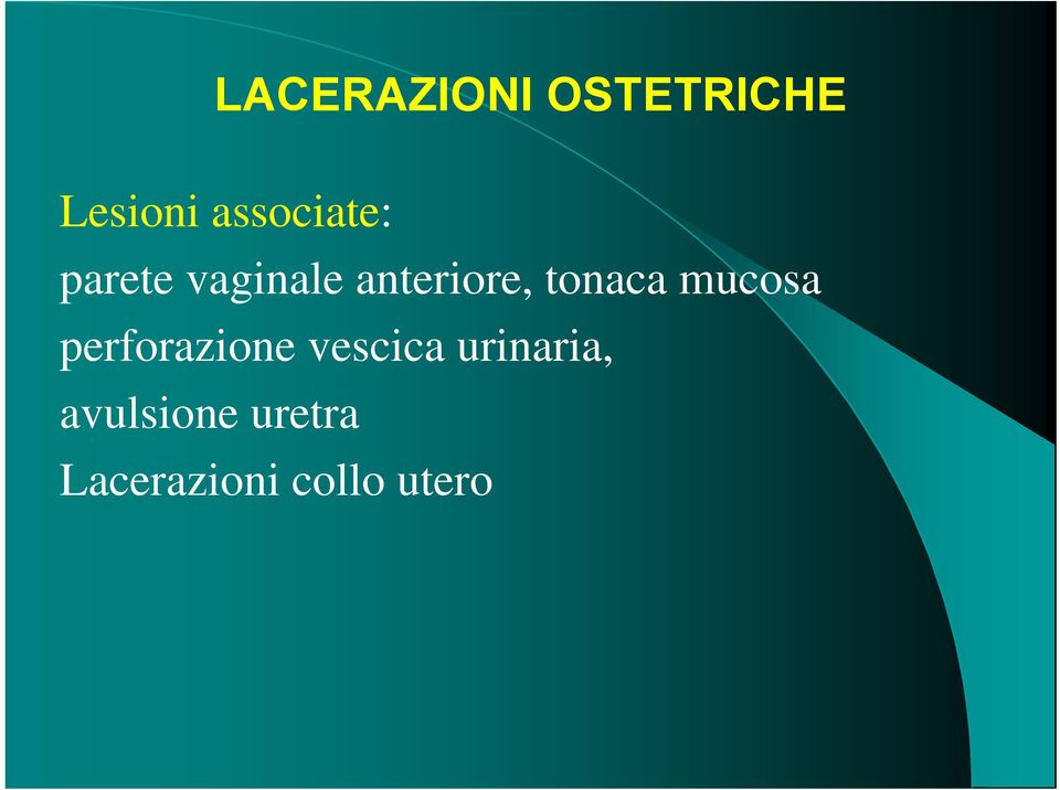 tonaca mucosa perforazione vescica