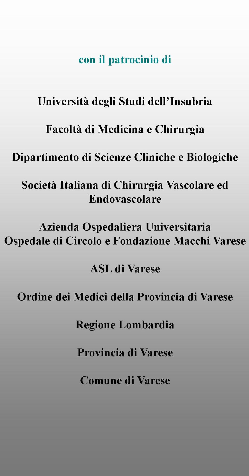 Endovascolare Azienda Ospedaliera Universitaria Ospedale di Circolo e Fondazione Macchi Varese