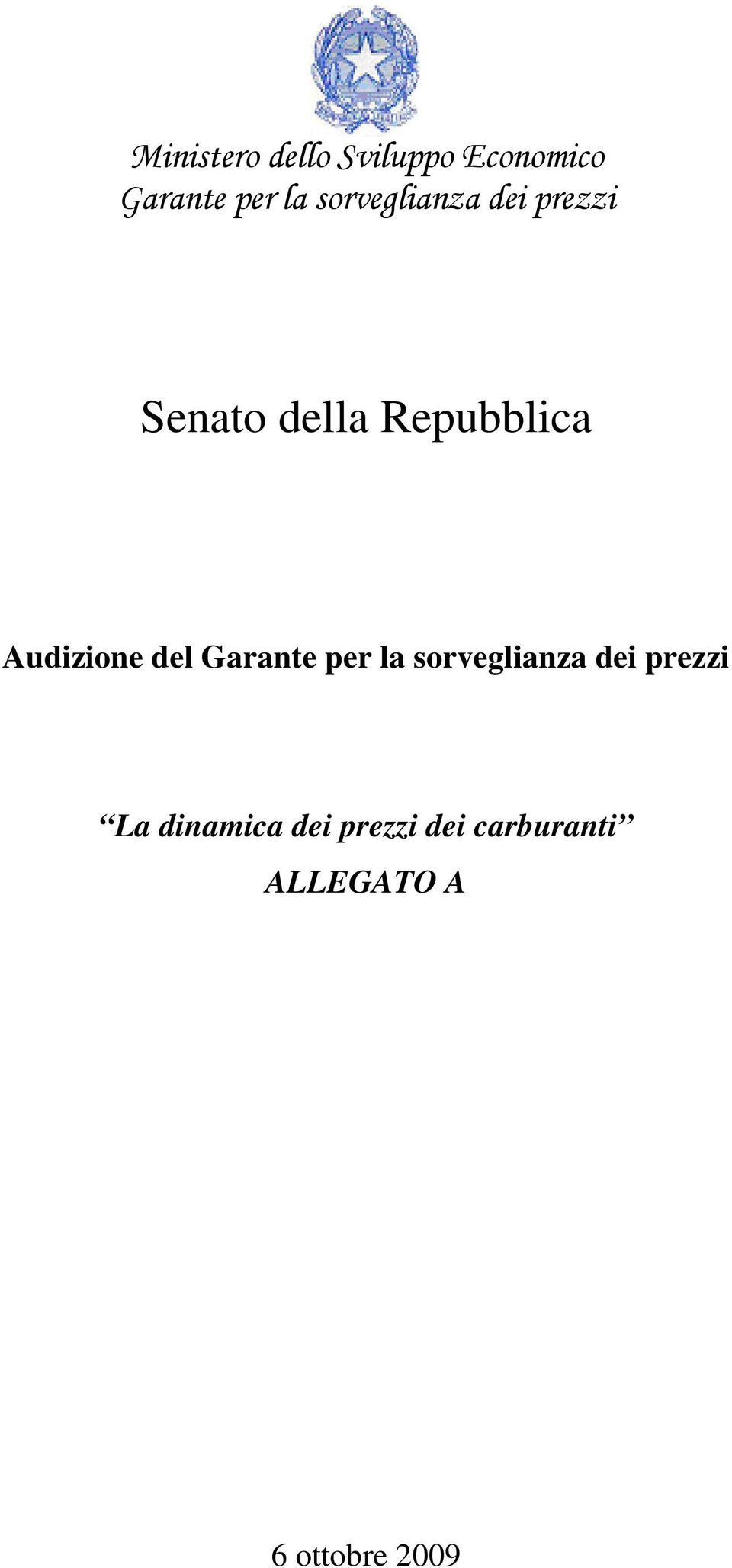 Audizione del Garante per la sorveglianza dei prezzi