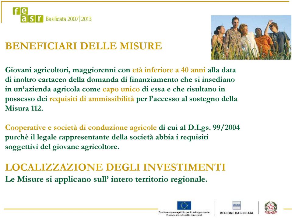 accesso al sostegno della Misura 112. Cooperative e società di conduzione agricole di cui al D.Lgs.