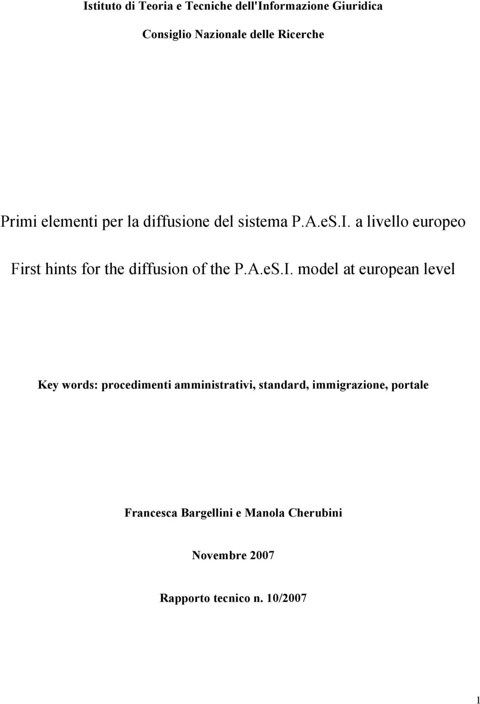 a livello europeo First hints for the diffusion of the P.A.eS.I.
