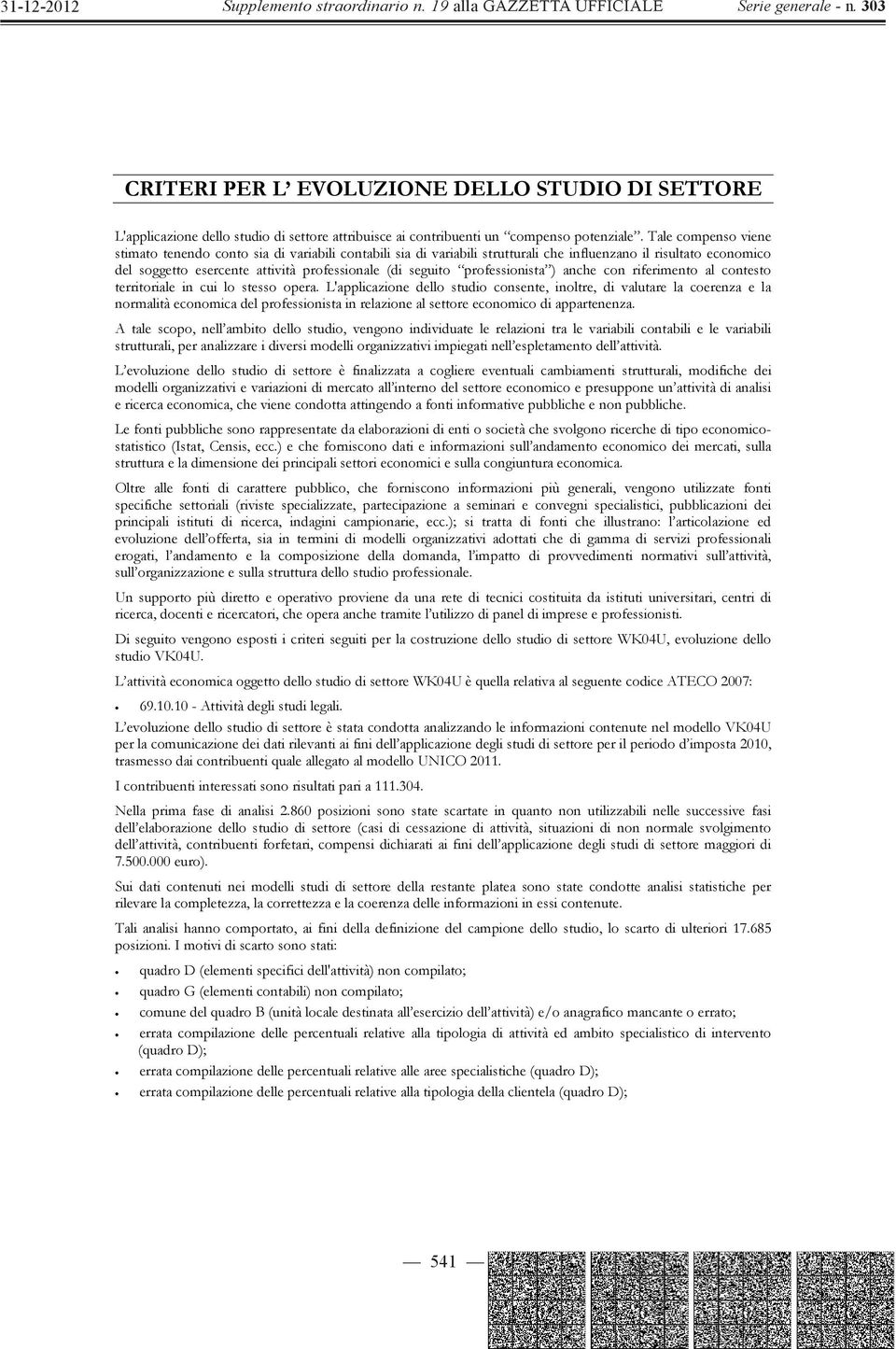 professionista ) anche con riferimento al contesto territoriale in cui lo stesso opera.