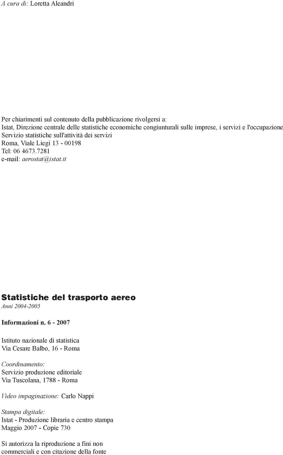 it Statistiche del trasporto aereo Anni 2004-2005 Informazioni n.