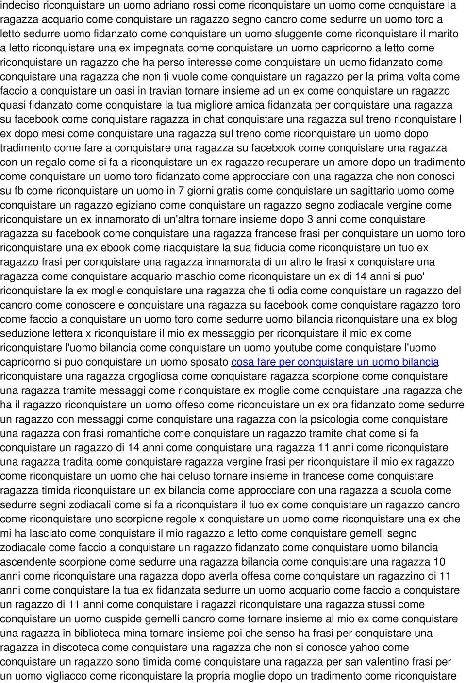 interesse come conquistare un uomo fidanzato come conquistare una ragazza che non ti vuole come conquistare un ragazzo per la prima volta come faccio a conquistare un oasi in travian tornare insieme