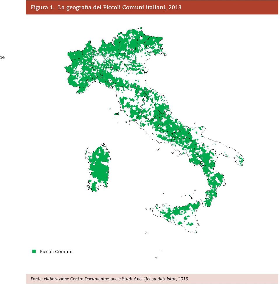 italiani, 2013 14 Piccoli Comuni