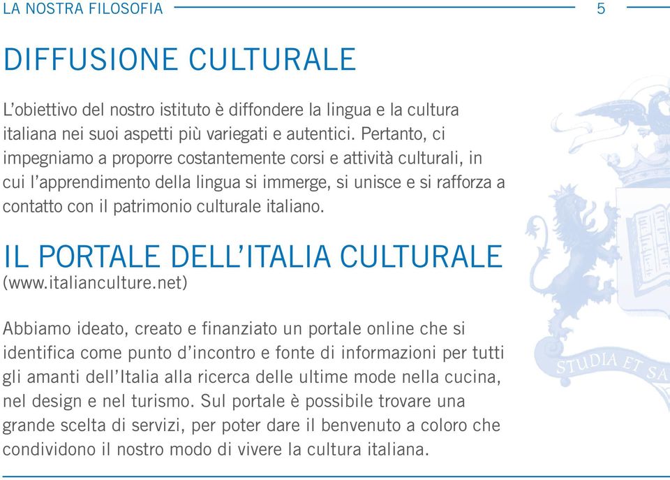 IL PORTALE DELL ITALIA CULTURALE (www.italianculture.