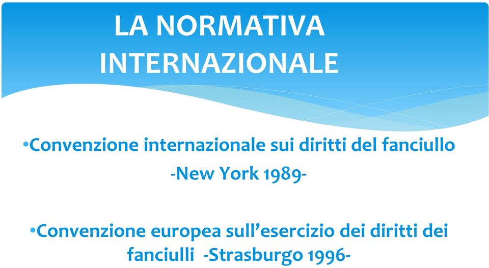 -New York 1989- Convenzione europea sull