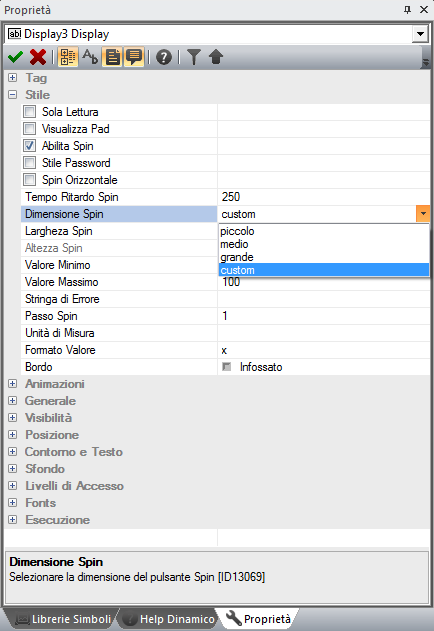 Nella categoria Stile, la proprietà Dimensione spin ha una opzione aggiuntiva che permette di specificare a piacimento la dimensione dei pulsanti tipicamente utilizzati per l incremento del valore