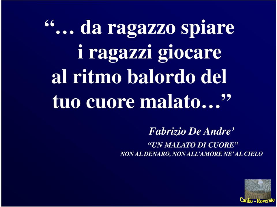 Fabrizio De Andre UN MALATO DI CUORE