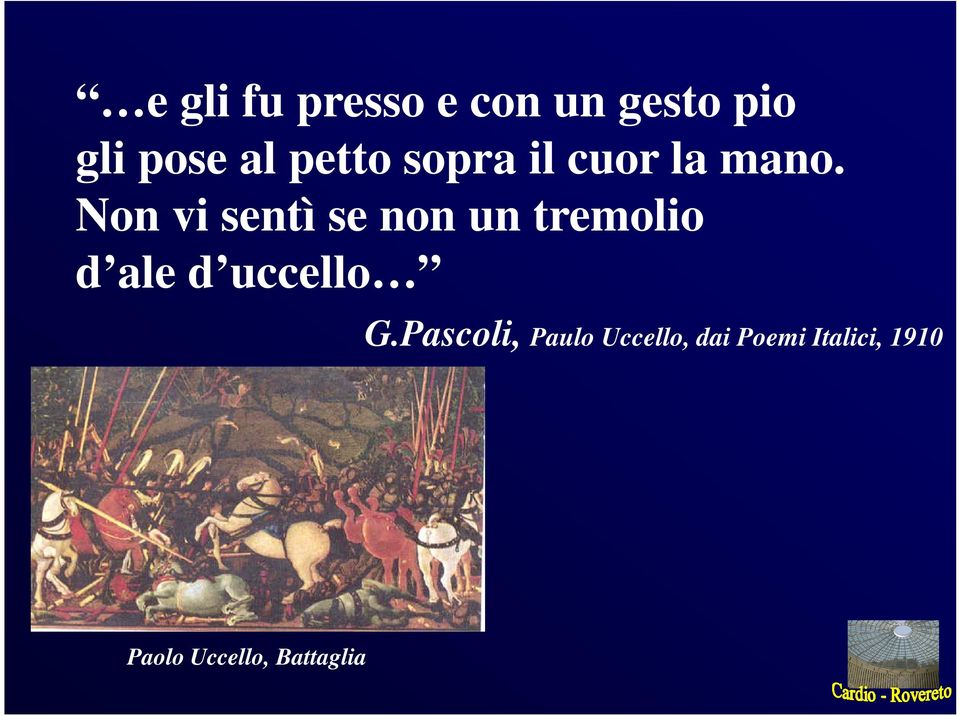 Non vi sentì se non un tremolio d ale d uccello G.