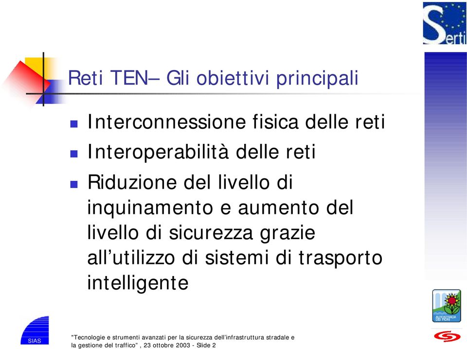 aumento del livello di sicurezza grazie all utilizzo di sistemi di