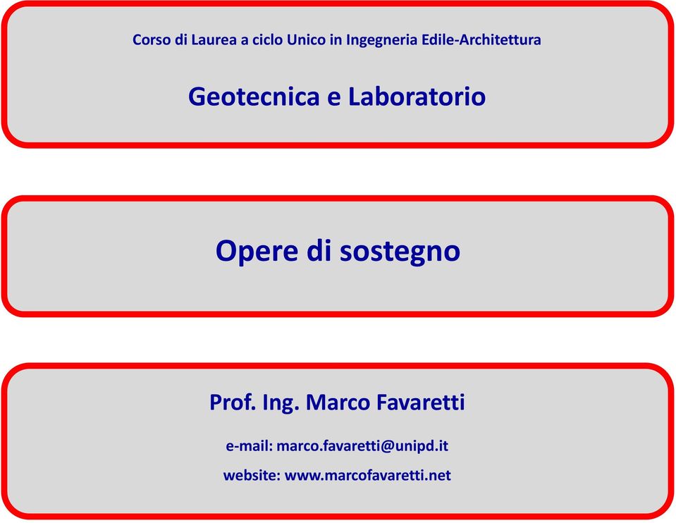 sostegno Prof. Ing. Marco Favaretti e mail: marco.