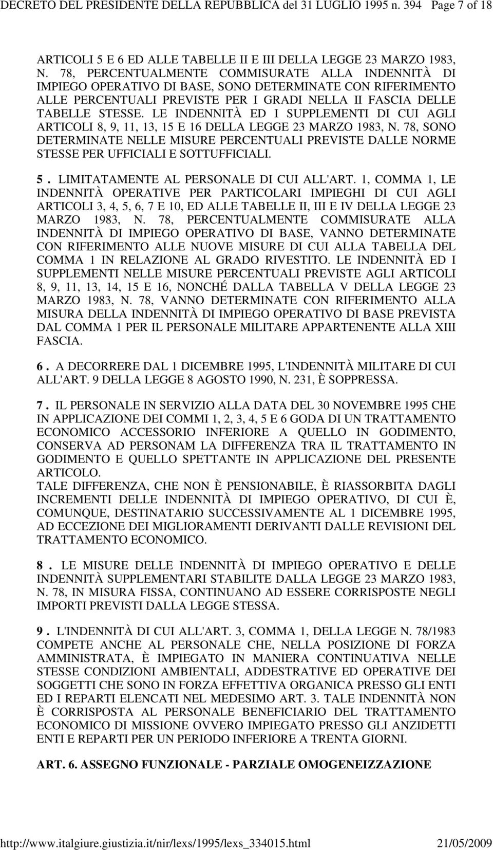 LE INDENNITÀ ED I SUPPLEMENTI DI CUI AGLI ARTICOLI 8, 9, 11, 13, 15 E 16 DELLA LEGGE 23 MARZO 1983, N.