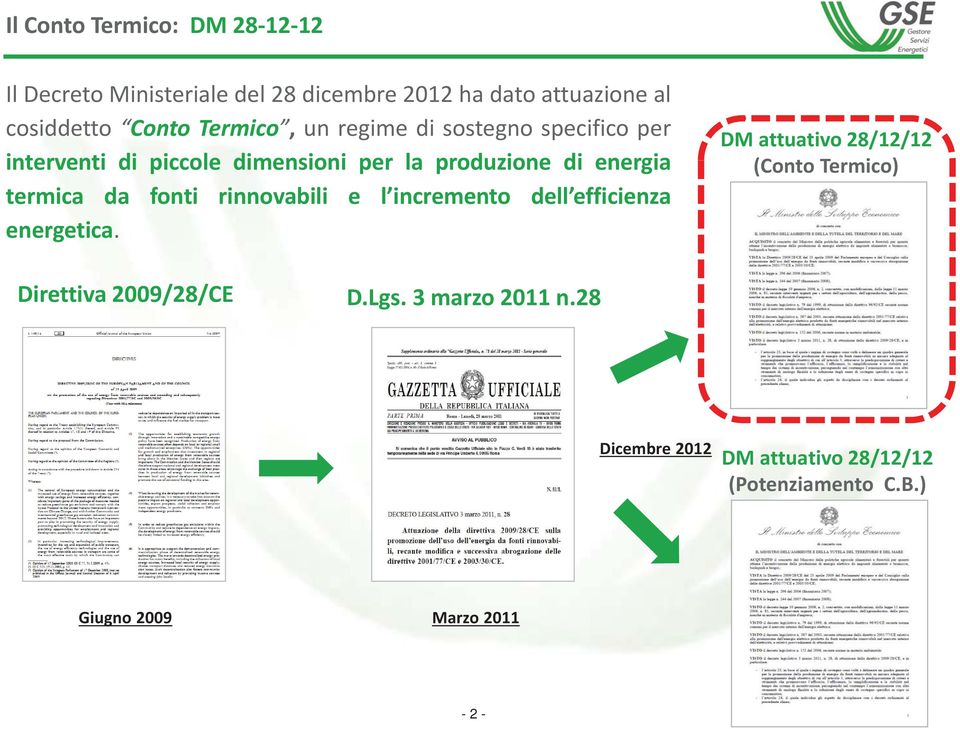 da fonti rinnovabili e l incremento dell efficienza energetica.