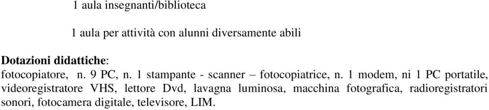 1 stampante - scanner fotocopiatrice, n.