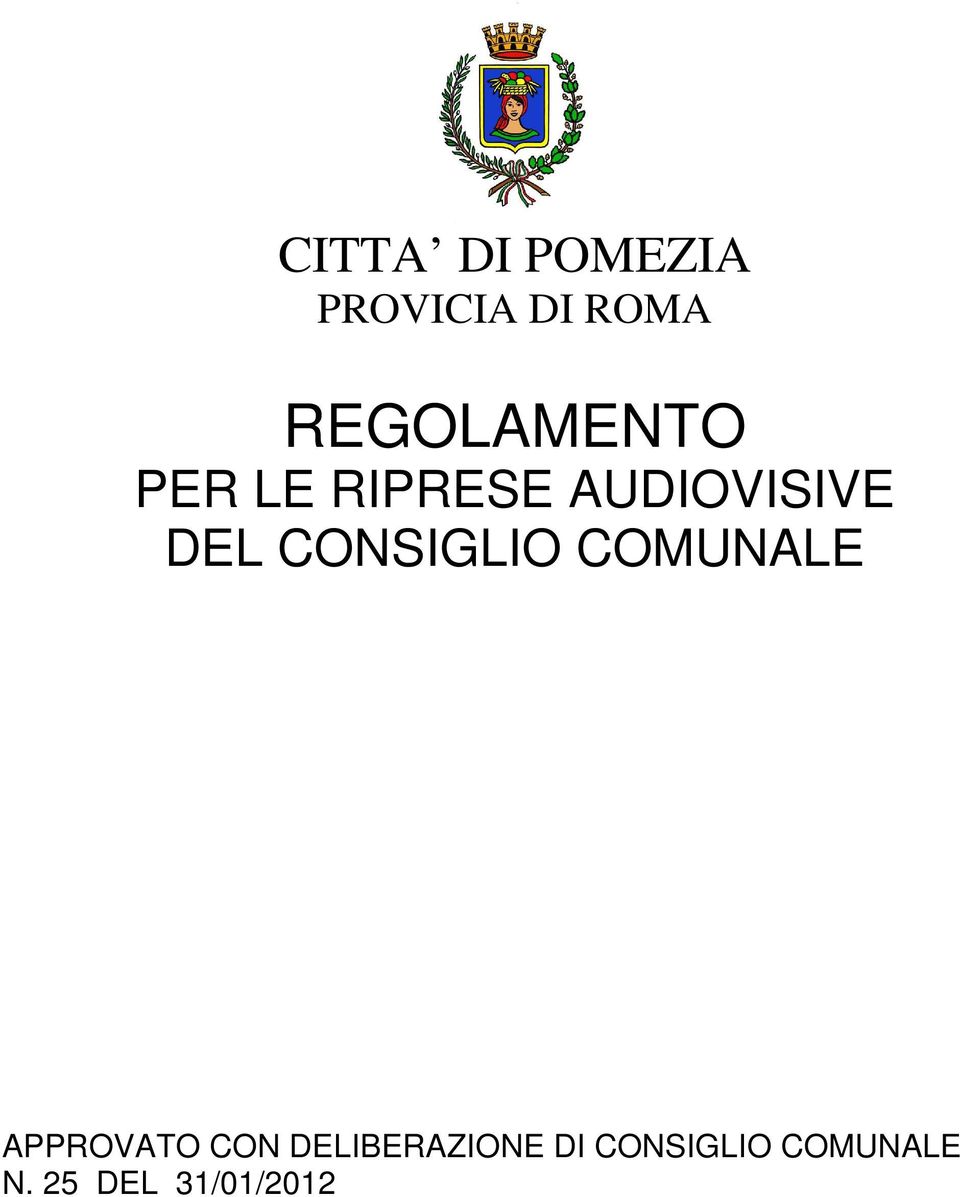 DEL CONSIGLIO COMUNALE APPROVATO CON