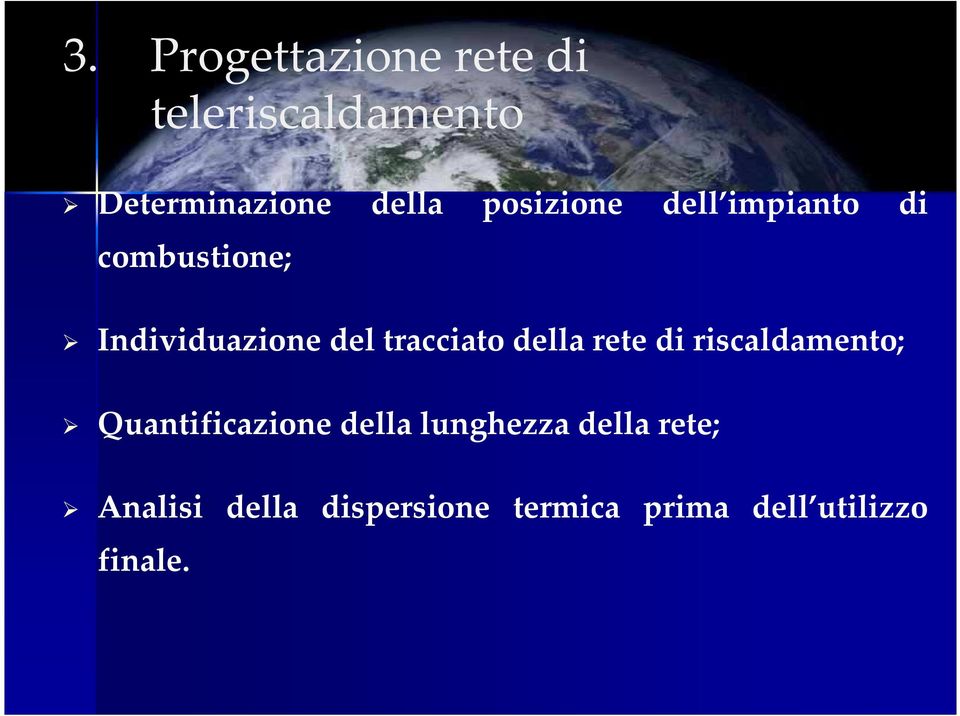 tracciato della rete di riscaldamento; Quantificazione della