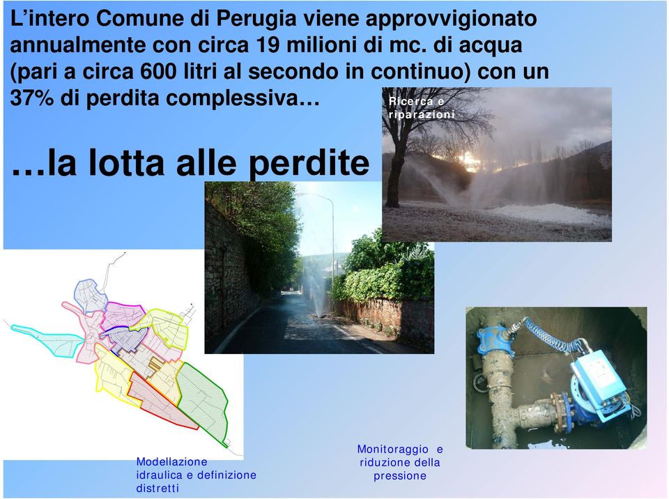 di acqua (pari a circa 600 litri al secondo in continuo) con un 37% di