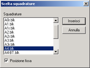 Squadratura Selezionare squadratura A4 in posizione fissa (in