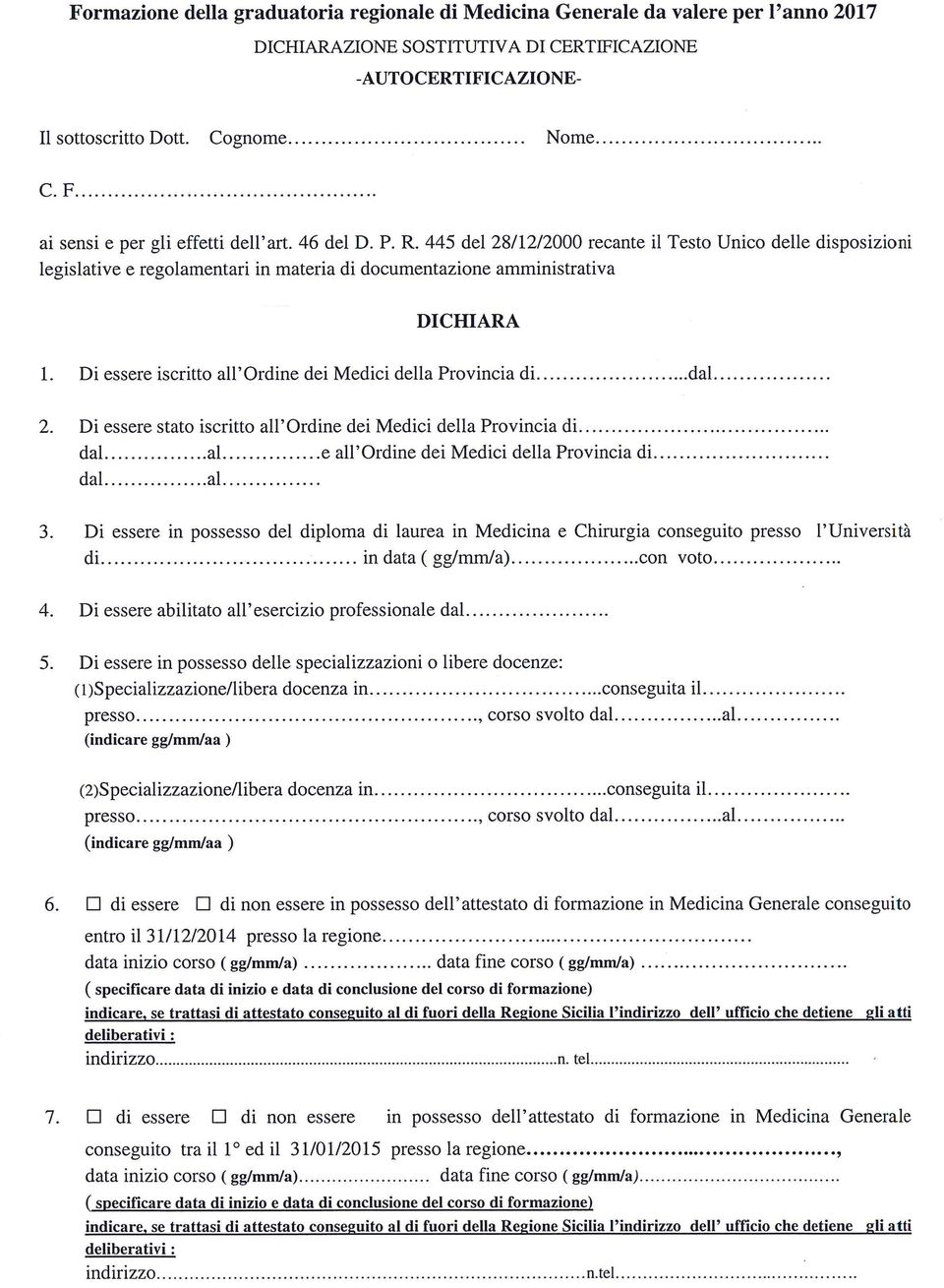 445 del 28/12/2000 recante i1 Testo Unico delle disposizioni legislative e regolamentari in materia di documentazione amministrativa DICPHARA 1.