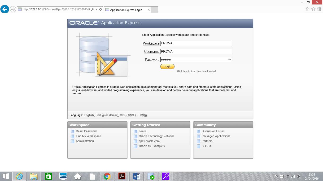 Oracle Come vedete la schermata in alto suggerisce un click here per accedere al Workspace appena creato, e noi lo facciamo, aprendo così la pagina di accesso al