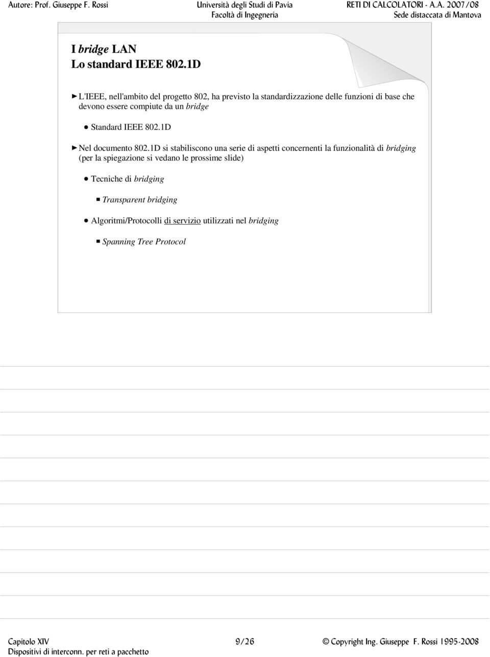 bridge Standard IEEE 802.1D Nel documento 802.