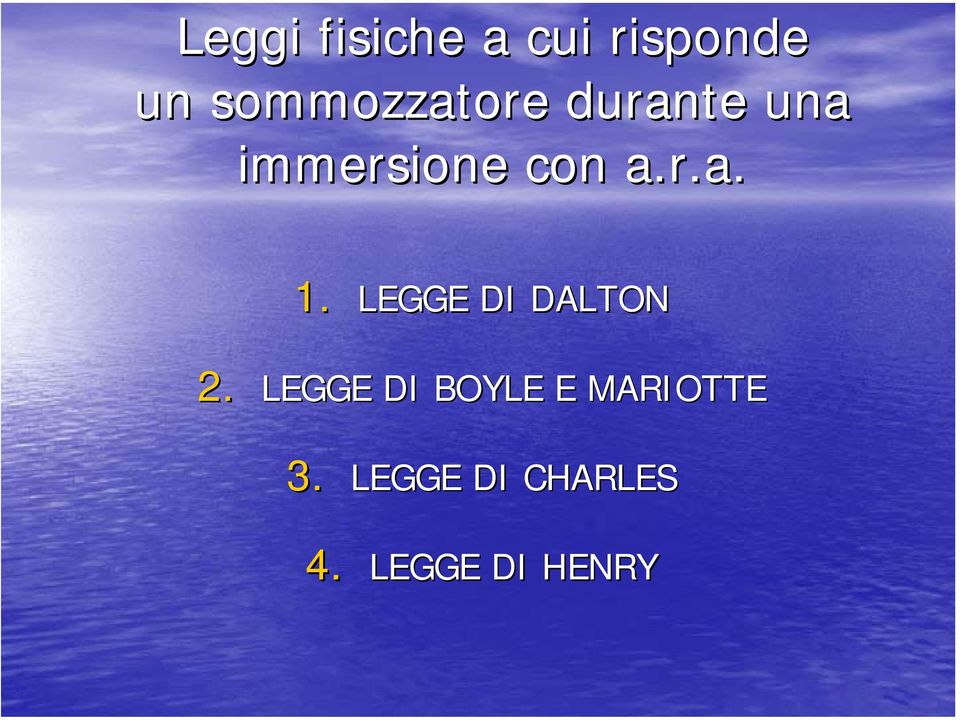 a.r.a. 1. LEGGE DI DALTON 2.