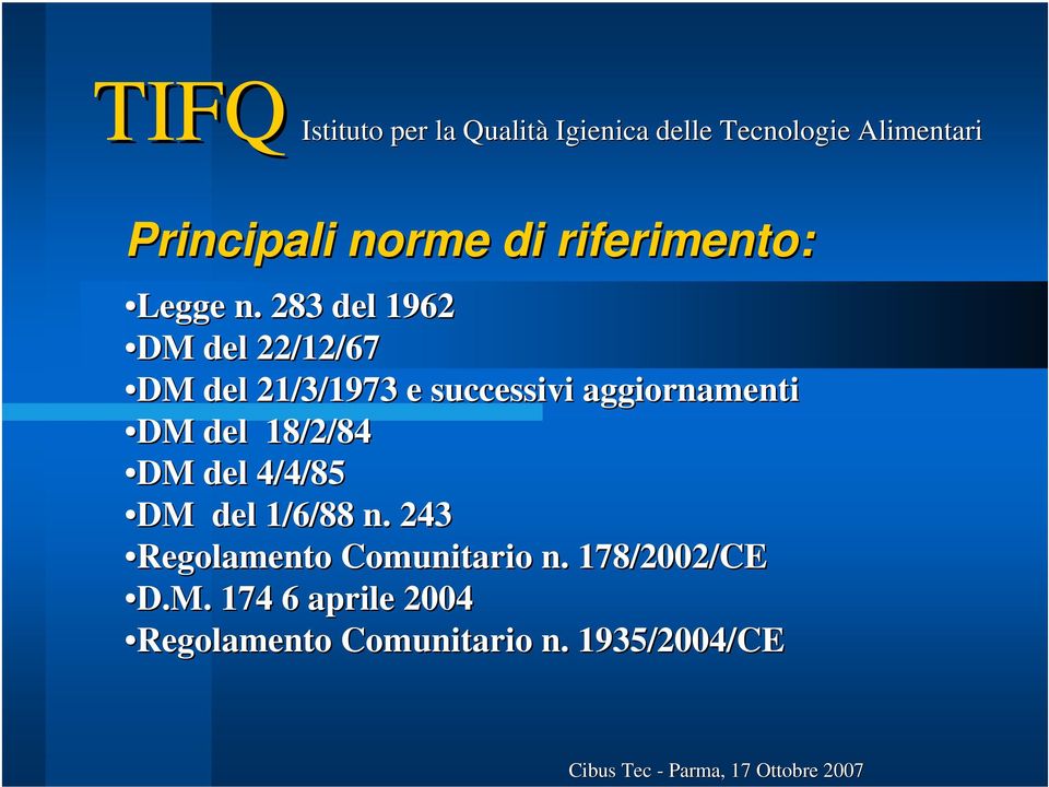 aggiornamenti DM del 18/2/84 DM del 4/4/85 DM del 1/6/88 n.