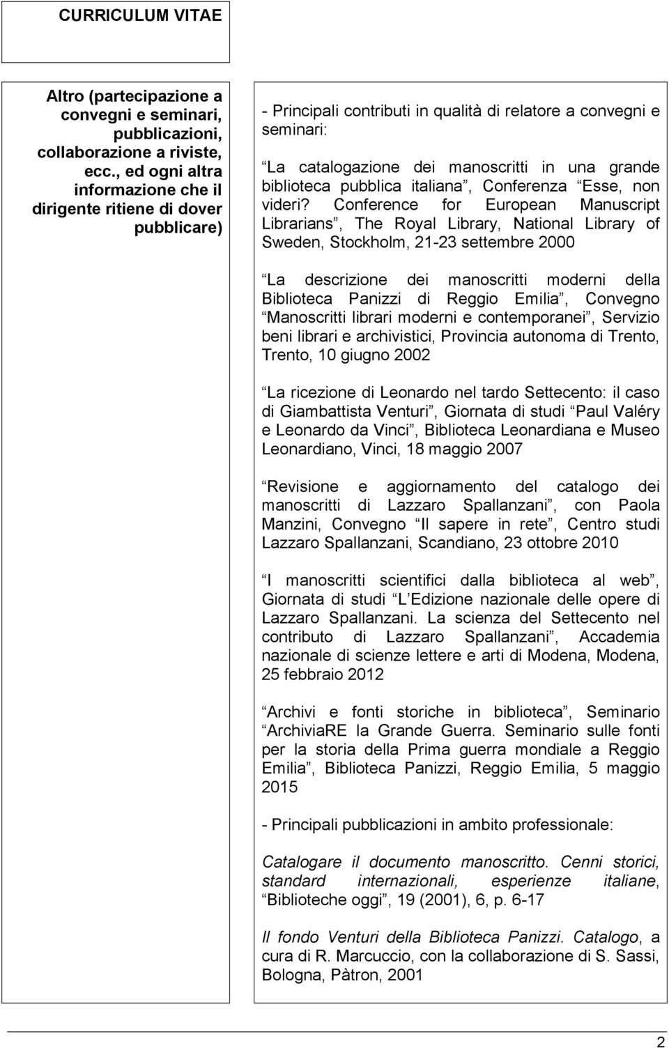 biblioteca pubblica italiana, Conferenza Esse, non videri?