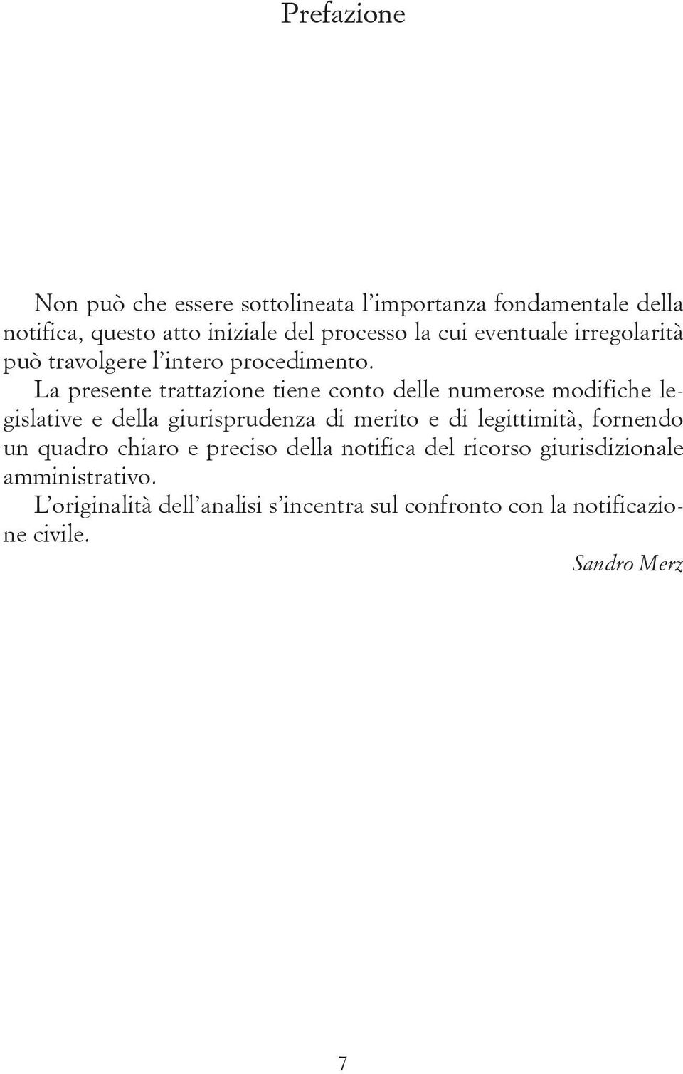 La presente trattazione tiene conto delle numerose modifiche legislative e della giurisprudenza di merito e di legittimità, fornendo un