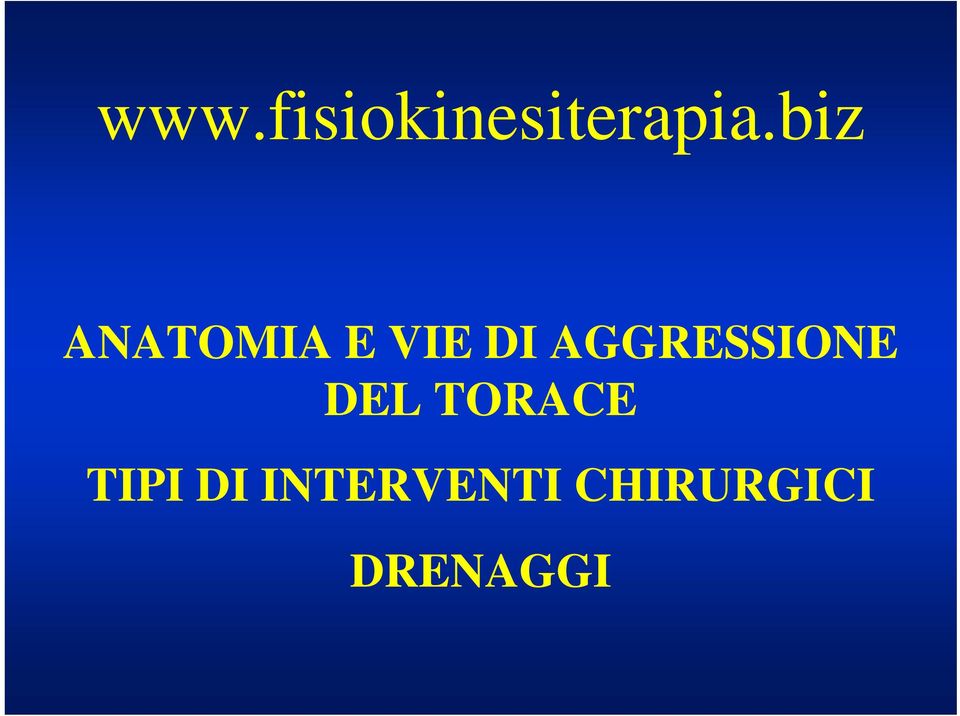 AGGRESSIONE DEL TORACE