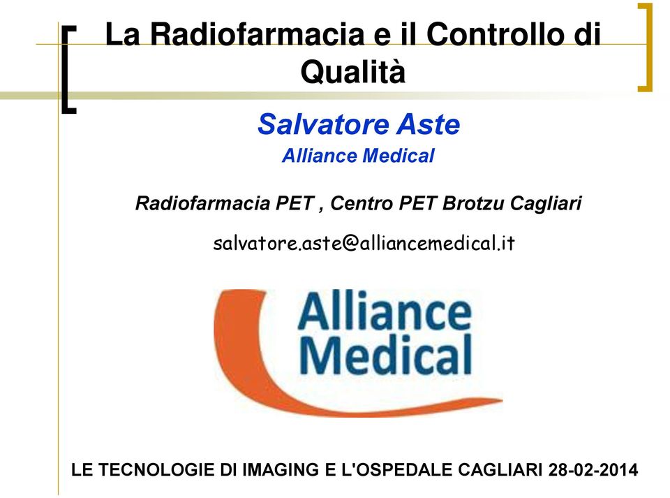 Brotzu Cagliari salvatore.aste@alliancemedical.