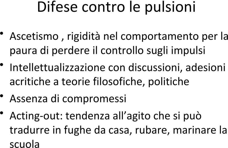 adesioni acritiche a teorie filosofiche, politiche Assenza di compromessi