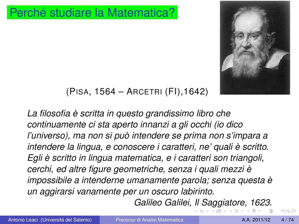 si può intendere se prima non s impara a intendere la lingua, e conoscere i caratteri, ne quali è scritto.