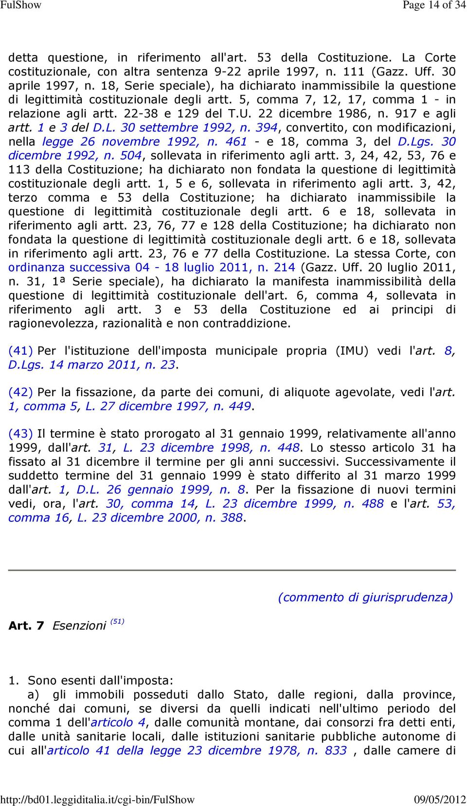 917 e agli artt. 1 e 3 del D.L. 30 settembre 1992, n. 394, convertito, con modificazioni, nella legge 26 novembre 1992, n. 461 - e 18, comma 3, del D.Lgs. 30 dicembre 1992, n.