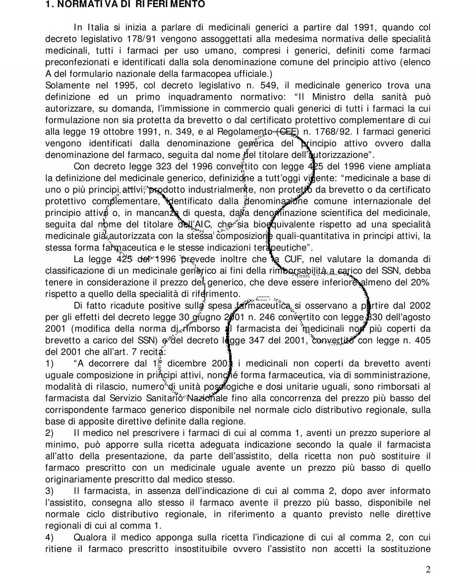 formulario nazionale della farmacopea ufficiale.) Solamente nel 1995, col decreto legislativo n.