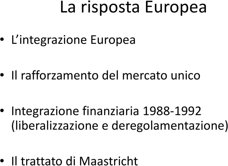 Integrazione finanziaria 1988-1992