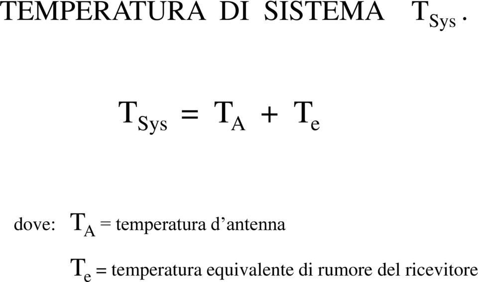 temperatura d antenna T e =