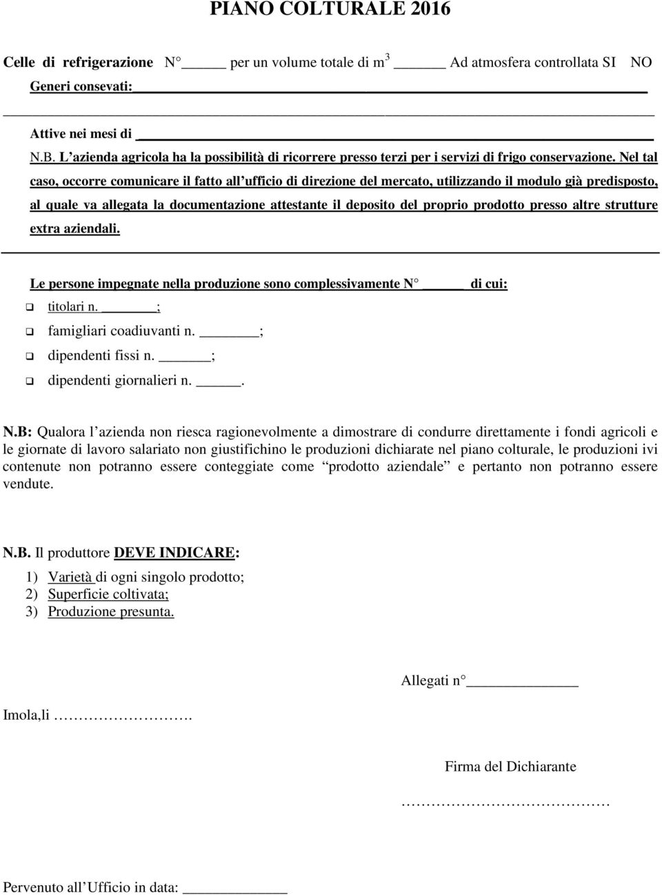 Nel tal caso, occorre comunicare il fatto all ufficio di direzione del mercato, utilizzando il modulo già predisposto, al quale va allegata la documentazione attestante il deposito del proprio