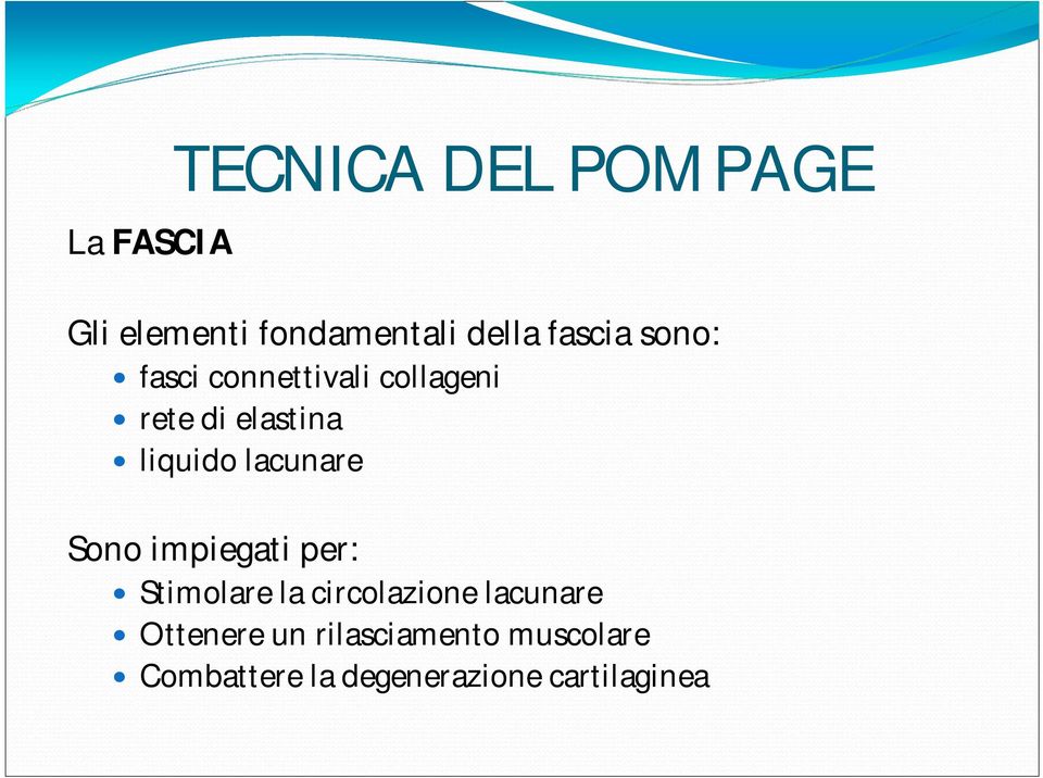 lacunare Sono impiegati per: Stimolare la circolazione lacunare