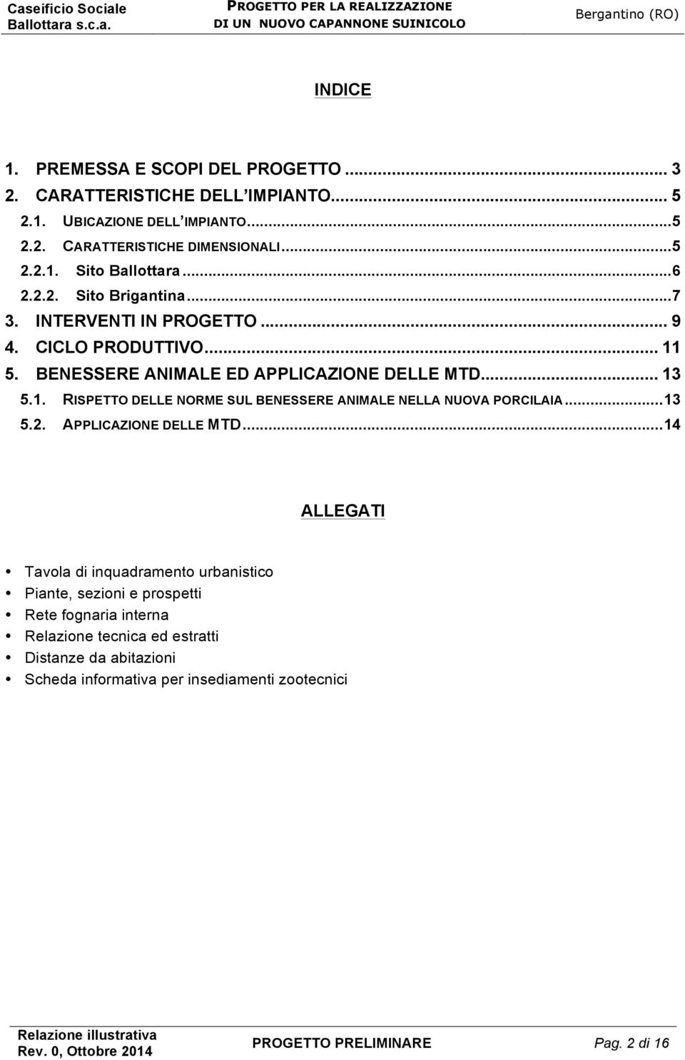 .. 13 5.2. APPLICAZIONE DELLE MTD.