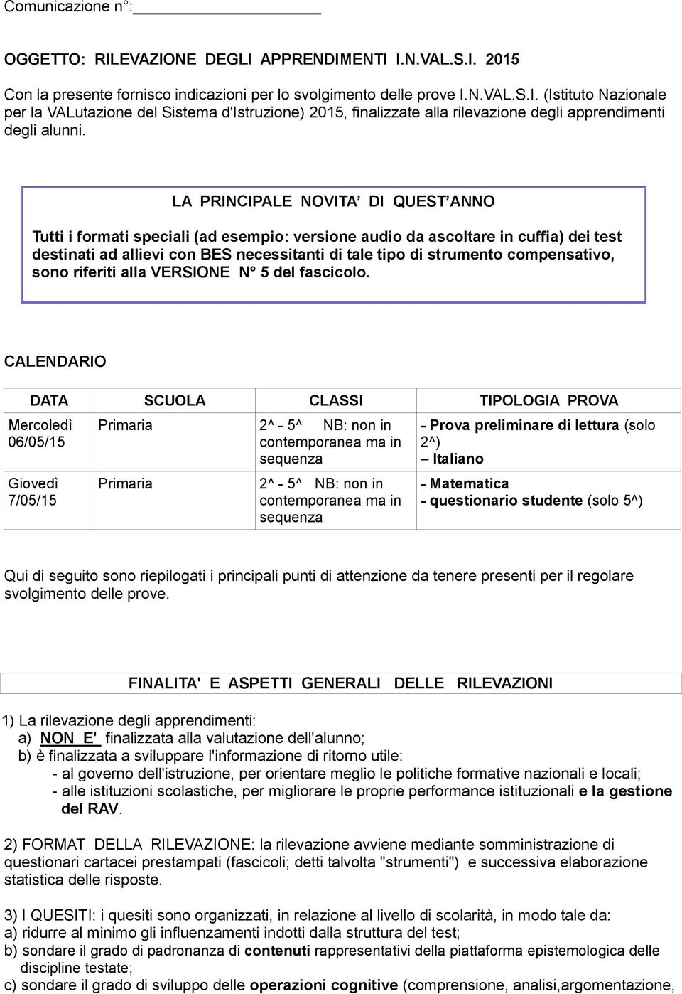 compensativo, sono riferiti alla VERSIONE N 5 del fascicolo.