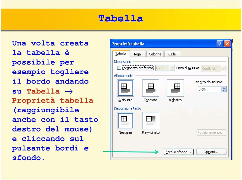 Proprietà tabella (raggiungibile anche con il tasto