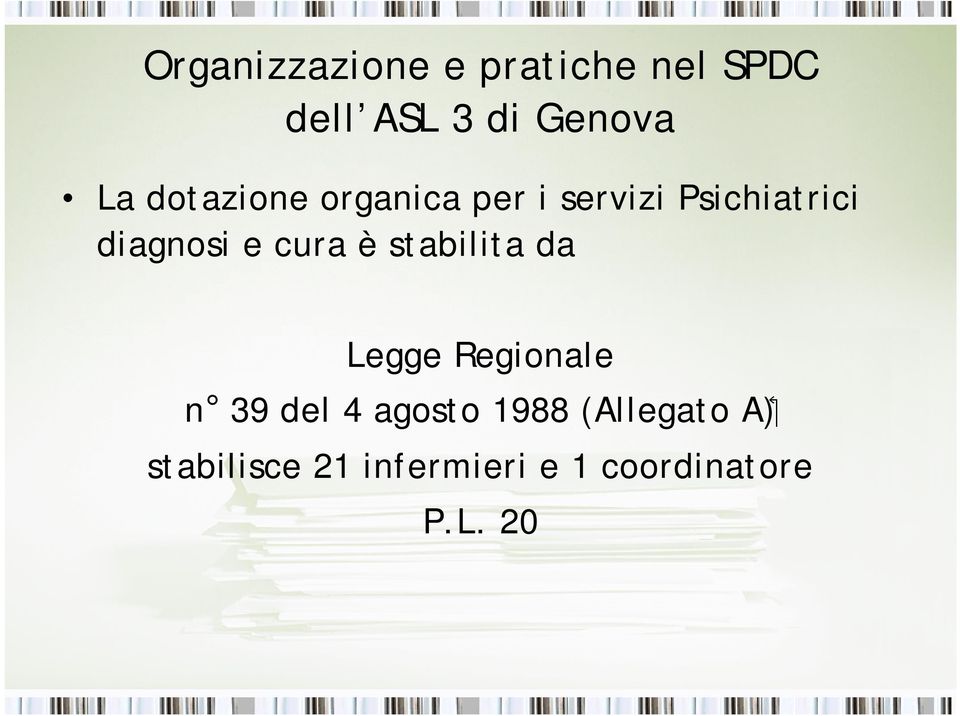 Legge Regionale ( A n 39 del 4 agosto 1988