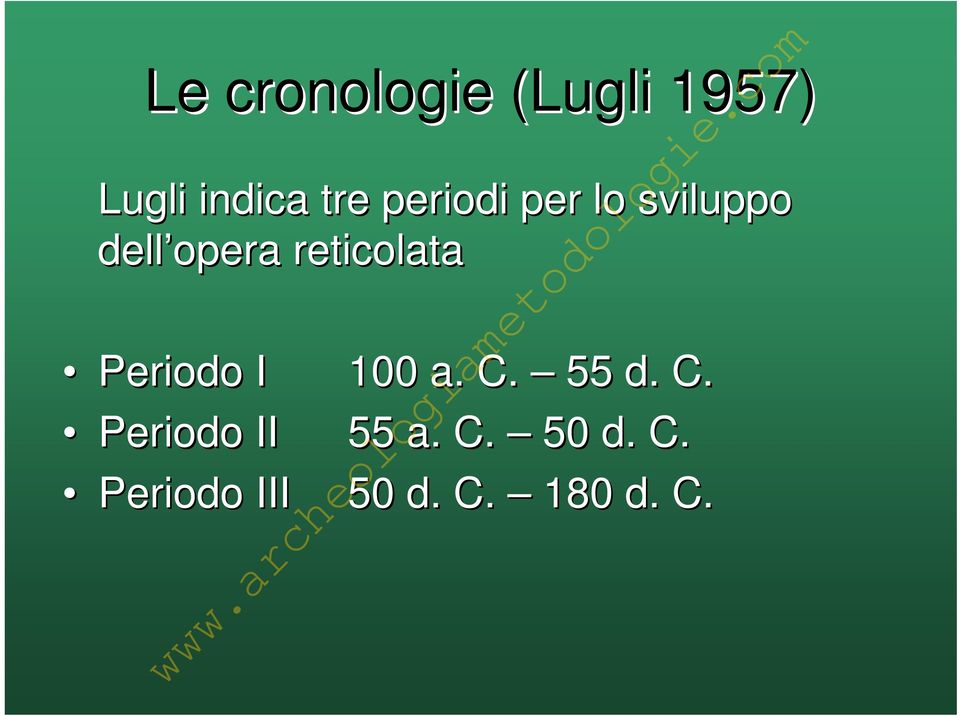 reticolata Periodo I 100 a. C.