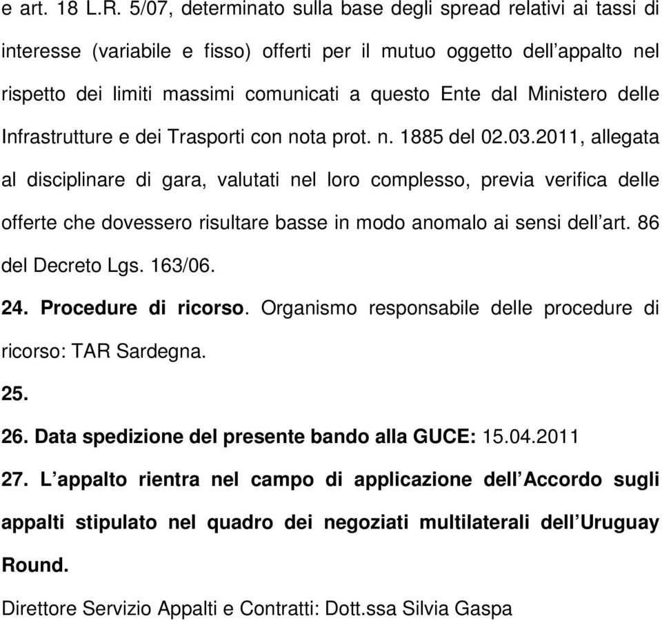 Ministero delle Infrastrutture e dei Trasporti con nota prot. n. 1885 del 02.03.