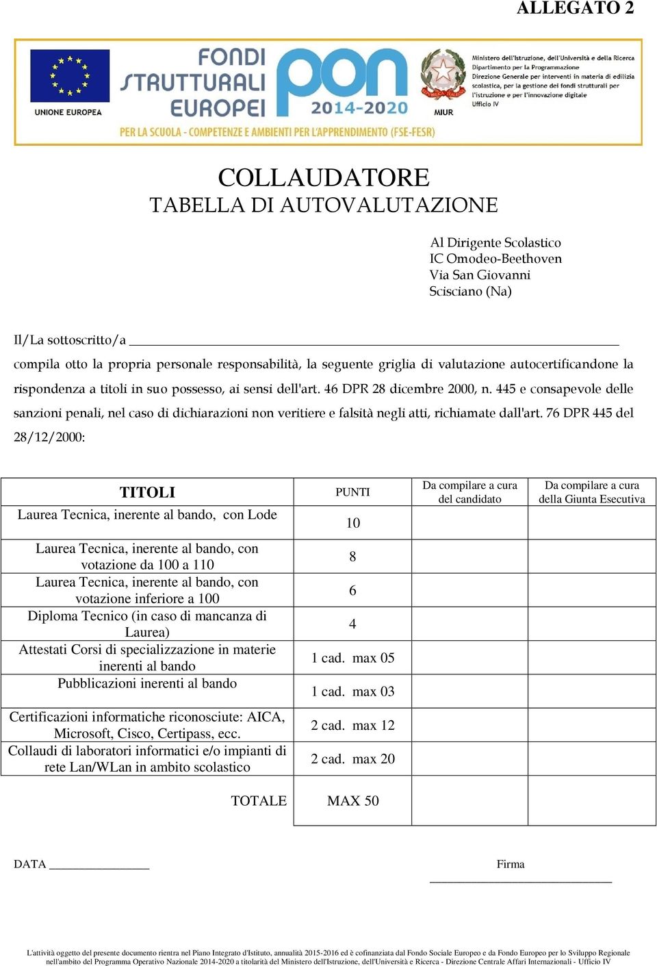 445 e consapevole delle sanzioni penali, nel caso di dichiarazioni non veritiere e falsità negli atti, richiamate dall'art.